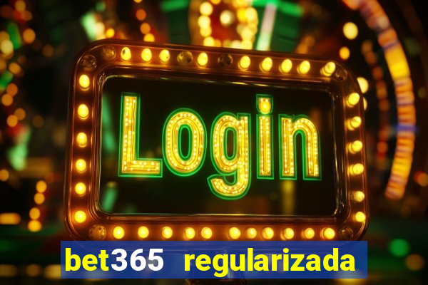 bet365 regularizada no brasil