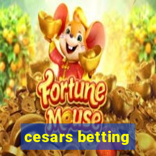 cesars betting