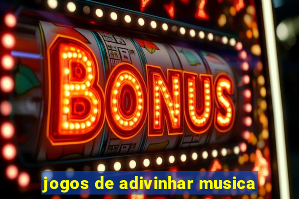 jogos de adivinhar musica