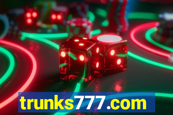 trunks777.com