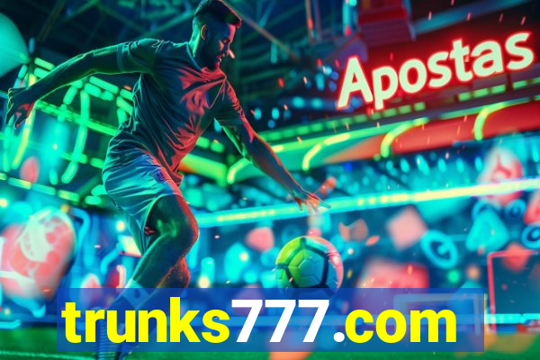 trunks777.com
