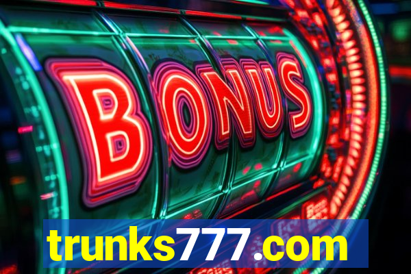 trunks777.com