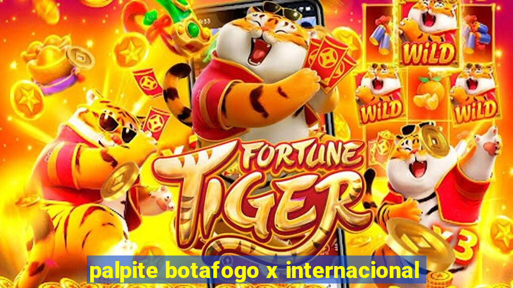 palpite botafogo x internacional