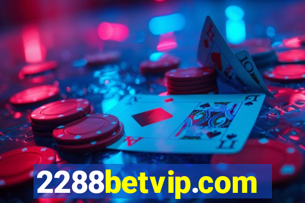 2288betvip.com