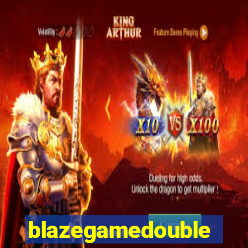 blazegamedouble