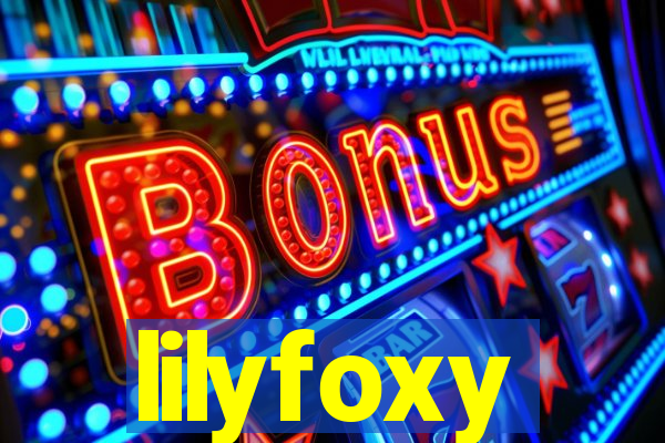 lilyfoxy