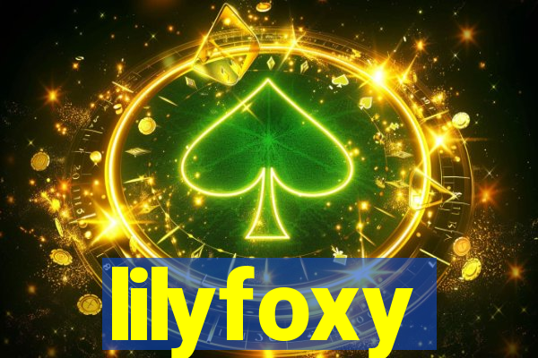 lilyfoxy