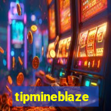 tipmineblaze