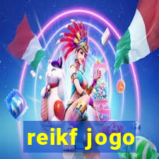 reikf jogo