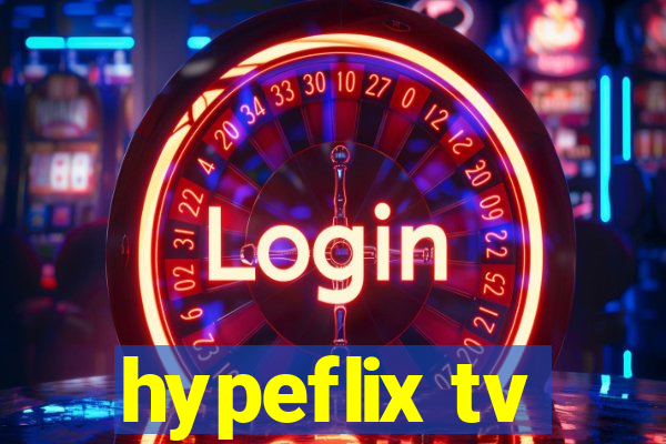 hypeflix tv