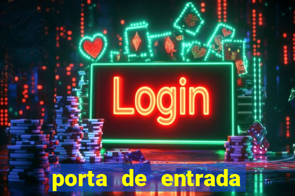 porta de entrada do excluído