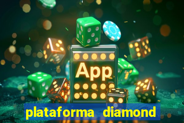 plataforma diamond 777 bet