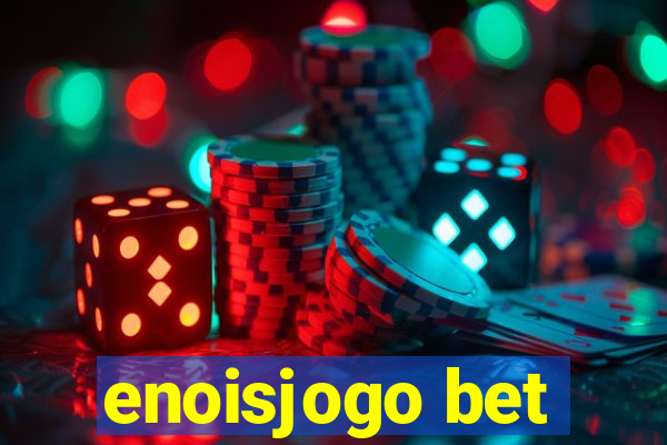 enoisjogo bet