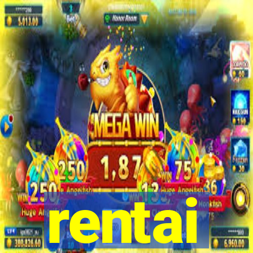 rentai