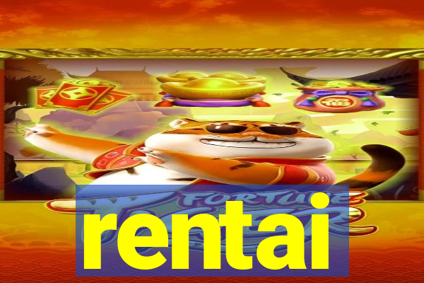 rentai