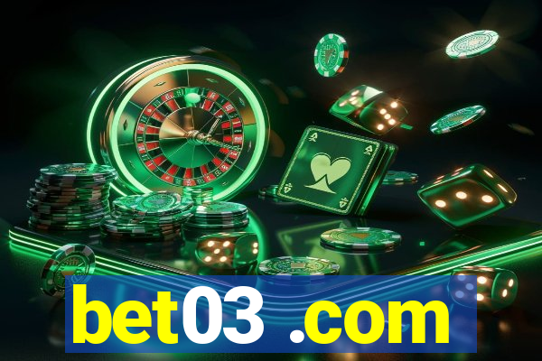 bet03 .com
