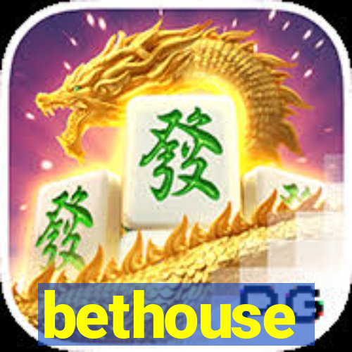 bethouse