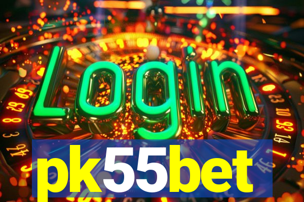 pk55bet