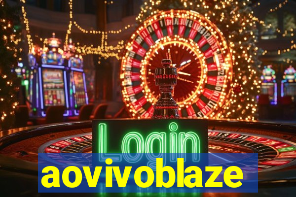 aovivoblaze