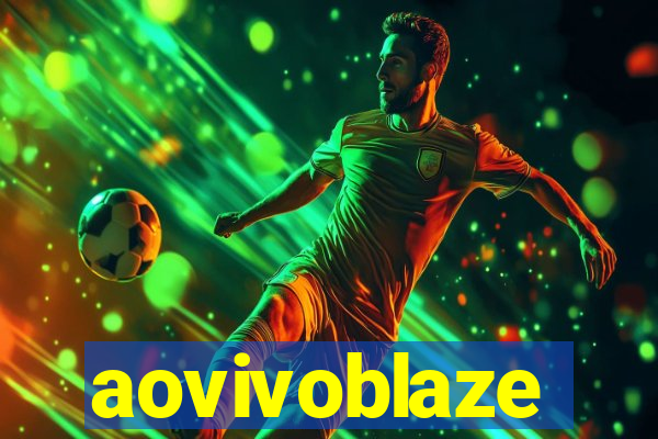 aovivoblaze