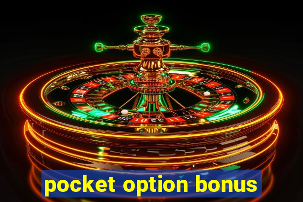 pocket option bonus
