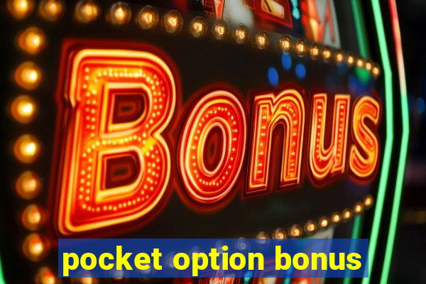 pocket option bonus