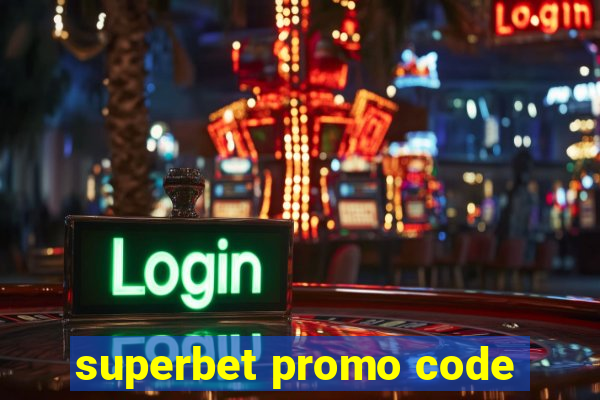 superbet promo code