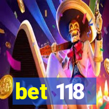 bet 118