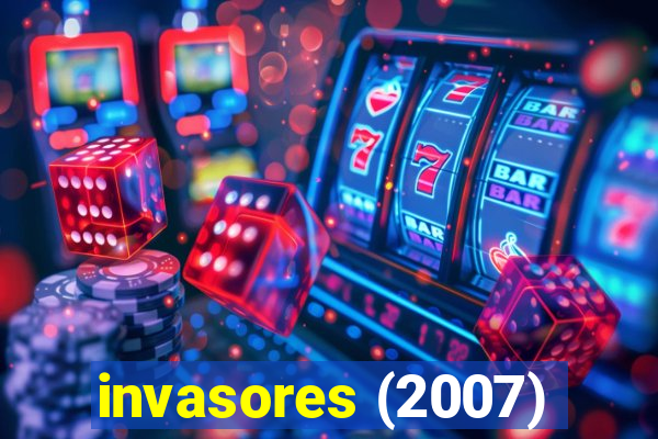 invasores (2007)