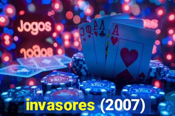 invasores (2007)