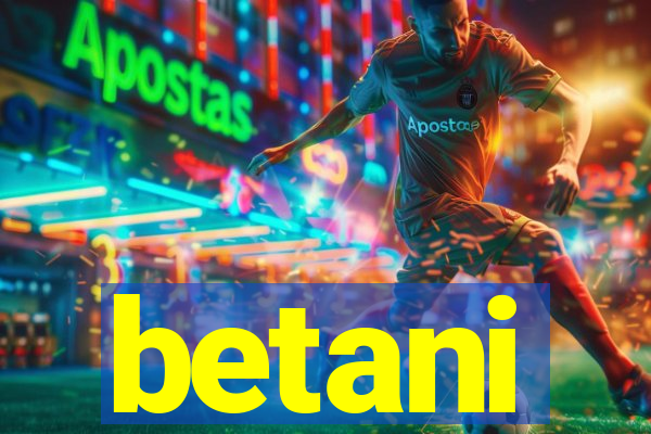 betani