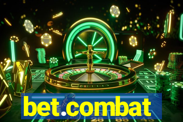 bet.combat