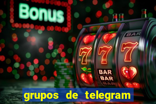 grupos de telegram mais 18