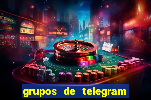 grupos de telegram mais 18