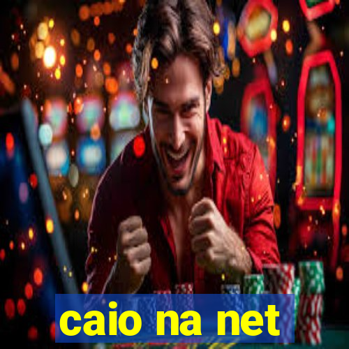 caio na net