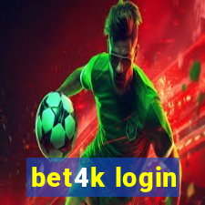 bet4k login