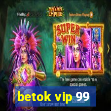betok vip 99