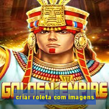 criar roleta com imagens
