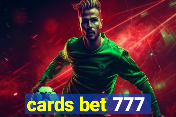 cards bet 777