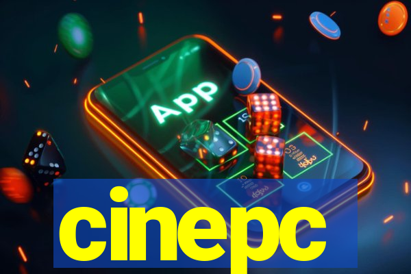 cinepc