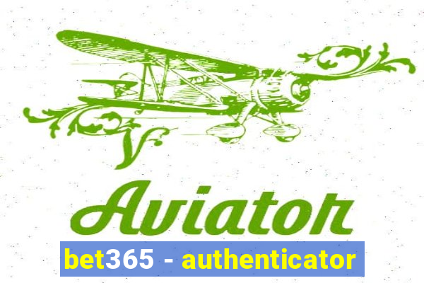 bet365 - authenticator