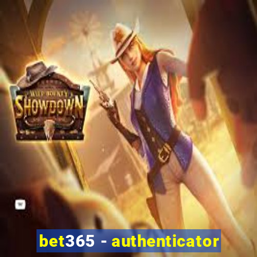 bet365 - authenticator
