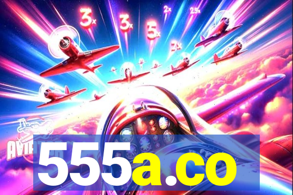 555a.co