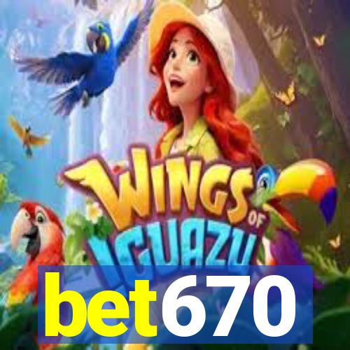 bet670