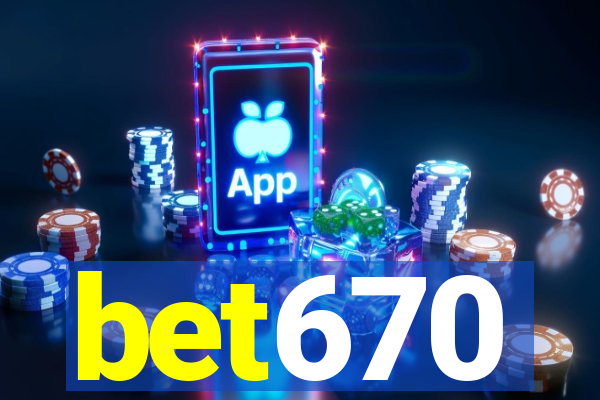 bet670