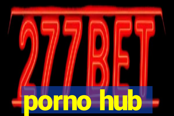 porno hub
