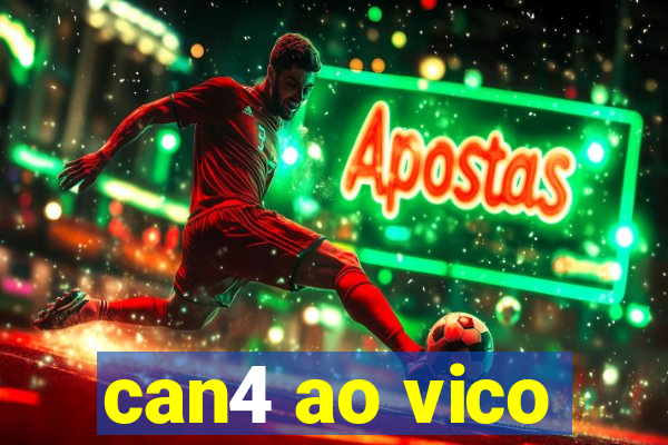 can4 ao vico