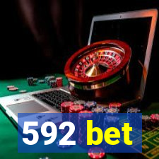 592 bet