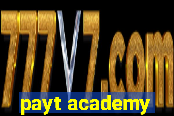 payt academy