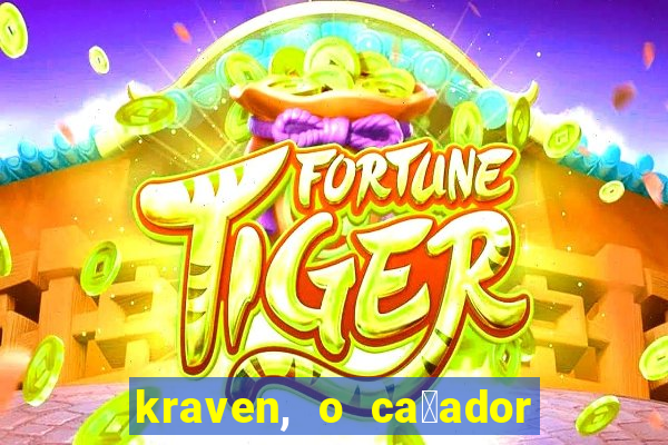kraven, o ca莽ador filme completo dublado download